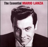 The Essential Mario Lanza von Mario Lanza