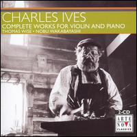 Charles Ives: Complete Works for Violin and Piano von Nobu Wakabayashi