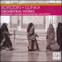 Borodin, Glinka: Orchestral Works von Samuel Friedmann