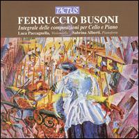 Busoni: Integrale delle composizioni per Cello e Piano von Luca Paccagnella
