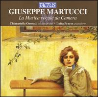 Giuseppe Martucci: La Musica vocale da Camera von Chiarastella Onorati