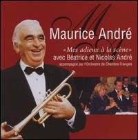 Maurice André: Mes adieux à la Scène von Maurice André