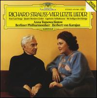 Richard Strauss: Vier Letzte Lieder von Anna Tomowa-Sintow