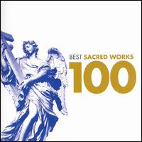 100 Best Sacred Works von Various Artists