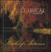 In Classical Mood: Shades of Autumn von Various Artists