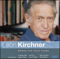 Leon Kirchner: Works for Solo Piano von Various Artists