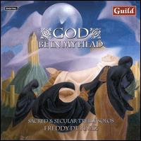 God Be in My Head: Sacred and Secular Treble Solos von Freddy de Rivaz