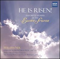 He is Risen!: Favorite Hymns of the Easter Season von William Neil