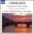 Cherubini: Symphony in D major; Overtures von Piero Bellugi