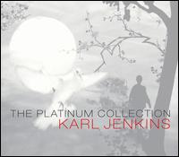 Platinum Collection von Karl Jenkins