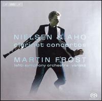 Nielsen, Aho: Clarinet Concertos [Hybrid SACD] von Martin Frost
