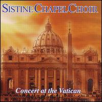 Concert at the Vatican von Sistine Chapel Choir