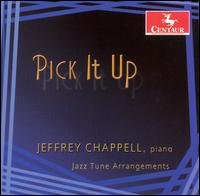 Pick It Up: Jazz Tune Arrangements von Jeffrey Chappell