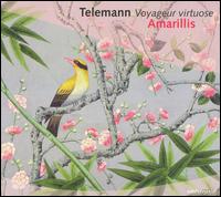 Telemann: Voyageur virtuose von Ensemble Amarillis