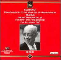 Beethoven: Piano Sonata No. 23 in F minor Op. 57 "Appassionata"; Brahms: Händel Variations Op. 24 and others von Rudolf Serkin