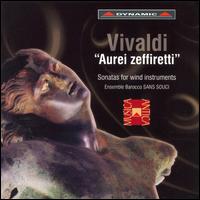 Vivaldi: Aurei zeffiretti - Sonatas for Wind Instruments von Ensemble Barocco Sans Souci