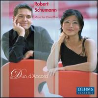 Robert Schumann: Music for Piano Duo von Duo d'Accord