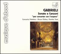 Gabrieli: Sonata & Canzoni per concertar con l'organo von Concerto Palatino