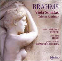 Brahms: Viola Sonatas; Trio in A minor von Lawrence Power