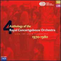 Anthology of the Royal Concertgebouw Orchestra, Vol. 4: Live, The Radio Recordings, 1970-1980 [Box Set] von Royal Concertgebouw Orchestra