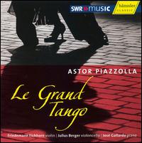 Astor Piazzolla: Le Grand Tango von Friedemann Eichhorn