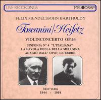 Felix Mendelssohn Bartholdy: Violin Concerto Op. 64 von Arturo Toscanini