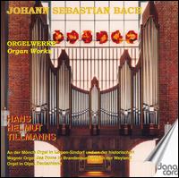 Bach: Organ Works von Hans Helmut Tillmanns