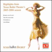 Highlights from Texas Ballet Theater's 2005-2006 Season von Various Artists