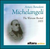 Arturo Benedetti Michelangeli: The Warsaw Recital, 1955 von Arturo Benedetti Michelangeli