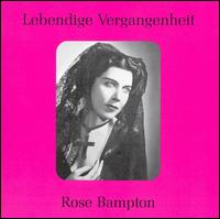 Lebendige Vergangenheit: Rose Bampton von Rose Bampton