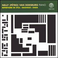 Nelly (Pétro) van Doesburg plays Repertoire de Stijl, Bauhaus, Dada von Peter Beijersbergen van Henegouwen