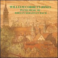 Piano Music by J. S. Bach von William Corbett-Jones