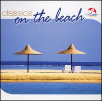 Classics on the Beach von Various Artists