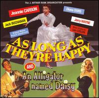As Long As They're Happy and An Alligator Named Daisy [Original Motion Picture Soundtracks] von Jeannie Carson
