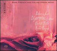 Rare French and Italian Opera Arias [Hybrid SACD] von Various Artists