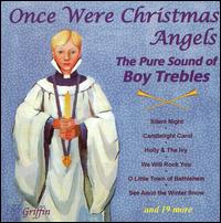 Once Were Christmas Angels: The Pure Sound of Boy Trebles von Various Artists