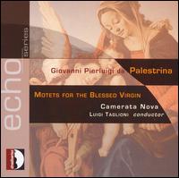 Palestrina: Motets for the Blessed Virgin von Luigi Taglioni