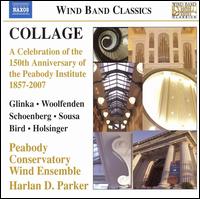 Collage: A Celebration of the 150th Anniversary of the Peabody Institute 1857-2007 von Harlan D. Parker