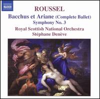 Roussel: Bacchus et Ariane; Symphony No. 3 von Stéphane Denève