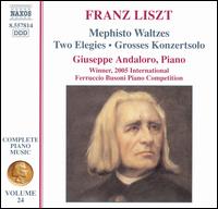 Liszt: Mephisto Waltzes; Two Elegies; Grosses Konzertsolo von Giuseppe Andaloro