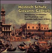 Heinrich Schütz, Giovanni Gabrieli von Windsbacher Knabenchor