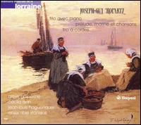 Joseph - Guy Ropartz: Trio avec piano; Prélude, marine et chansons; Trio à cordes von Various Artists