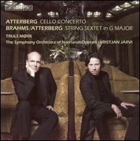 Atterberg: Cello Concerto, Brahms/Atterberg: String Sextet in G major von Truls Mørk