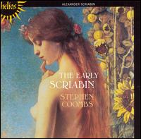 The Early Scriabin von Stephen Coombs