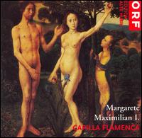 Margarete Maximilian I. von Capilla Flamenca