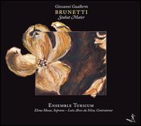 Giovanni Gualberto Brunetti: Stabat Mater von Ensemble Turicum