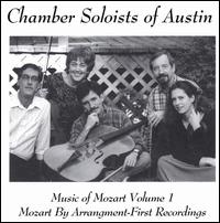 Music of Mozart, Vol. 1 von Chamber Soloists of Austin