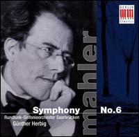 Mahler: Symphony No. 6 von Gunther Herbig