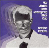 The Graceful Ghost: Contemporary Piano Rags von Matthew Davidson