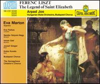 Liszt: The Legend of Saint Elizabeth von Arpad Joo